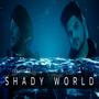 shady world (feat. DUTT)