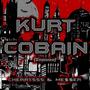 KURT COBAIN (feat. MESSER) [Explicit]