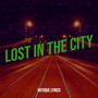 Lost in the City (Explicit)