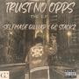 Trust No Opps The EP (Explicit)