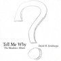 Tell Me Why - The Meadows Album