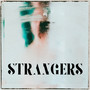 Strangers