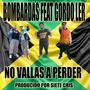 no vallas a perder (feat. bombardas/siete cris)