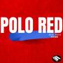 Polo Red & Polo Blue (Explicit)