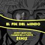 Fin Del Mundo (feat. Carmen De La Fuente) [Radio Edit]