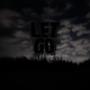 LET GO (Explicit)