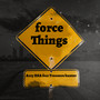 Force Things (Explicit)