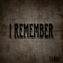 I Remember (Explicit)