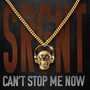 Can't Stop Me Now feat. Tr3demark