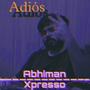 Adiós (feat. Xpresso)