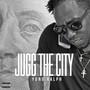 Jugg The City (Explicit)