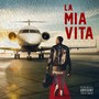 La Mia Vita (Explicit)