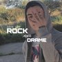 Rock and Drame