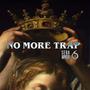 NO MORE TRAP (Explicit)