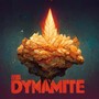 Dynamite (Explicit)