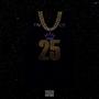 25 (feat. J. Dayz) [Explicit]