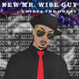 New Mr. Wise Guy (Explicit)