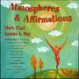 Atmospheres & Affirmations