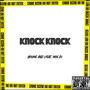 KNOCK KNOCK (feat. Noe D) [Explicit]