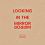 Looking in the Mirror (Explicit)