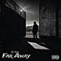 Far Away (Explicit)