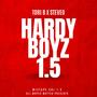 HARDY BOYZ 1.5 (Explicit)