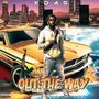 Out The Way (Explicit)