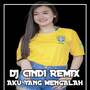 DJ Aku Yang Mengalah