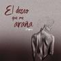 El deseo que me araña (Explicit)