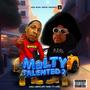 Mal-Ty Talented 2 (Explicit)