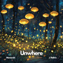 Unwhere (feat. J. Noltrix)