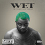 Wet (Explicit)