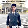 Solo Steppin (Explicit)