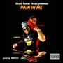 PAIN IN ME (feat. T-RELL) [Explicit]