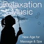 Relaxation Music – New Age for Massage & Spa