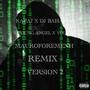 MAUROFOREMENH (feat. Young Angel, Your Xe & Dj Bahamas) [REMIX] [Explicit]