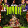 Born In The Jungle (Explicit)