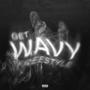 GET WAVY FREESTYLE (Explicit)