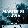 Martes de Lluvia