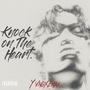 KNOCK ON THE HEART (Explicit)