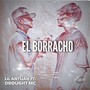 El Borracho (Explicit)