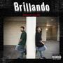 Brillando (feat. Arce MX) [Explicit]