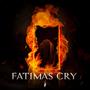 Fatima's Cry