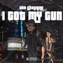 I Got My Gun (Explicit)