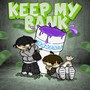 Keep my bank (Explicit)