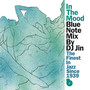 In The Mood - Blue Note Mix By DJ Jin