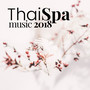 Thai Spa Music 2018 - Zen Songs