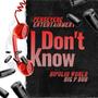 I Don't Know (feat. BiPoliii World) [Explicit]