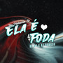 Ela É Foda (Explicit)