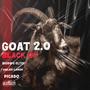 GOAT 2.0 (feat. BIGDwG ELTEE, UMLAZI LAMAR & PICADO) [Explicit]